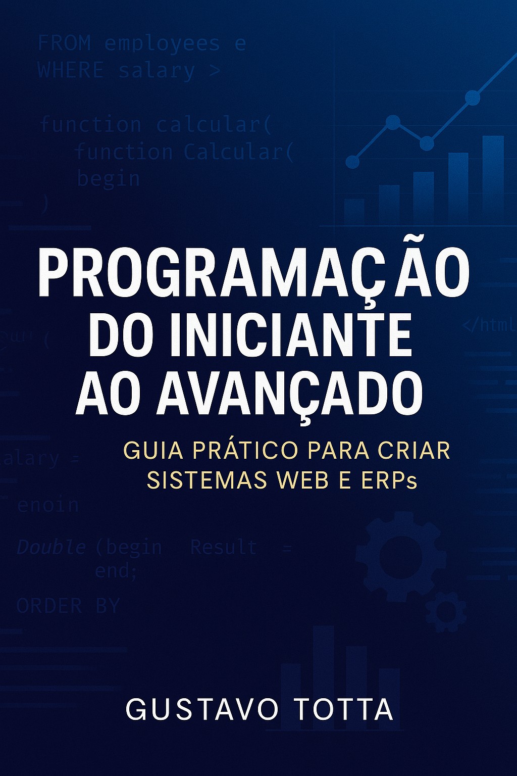 Curso programação Iniciante Avançado Gustavo Totta
